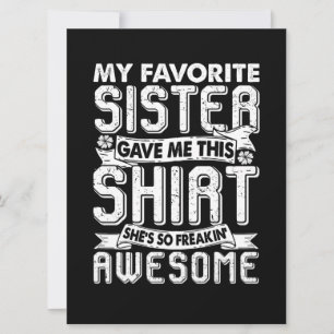 Carte Ma sœur préférée m'a donné cette chemise frère enf