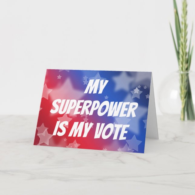 Carte Ma superpuissance est mon vote (Devant)
