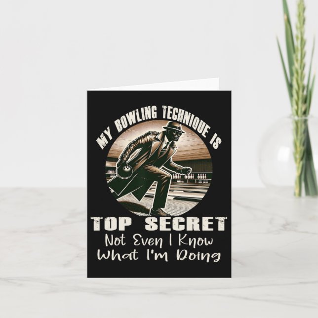 Carte Ma Technique De Bowling Est Top Secret Funny Bowli (Devant)