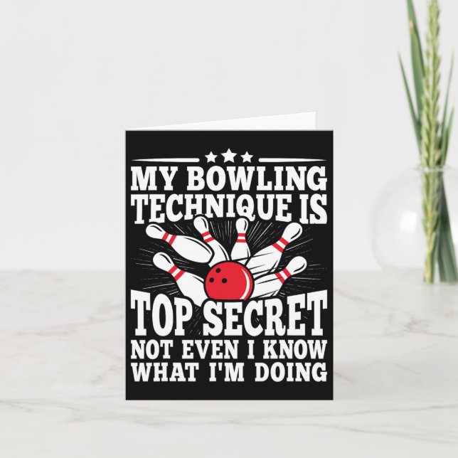 Carte Ma Technique De Bowling Est Top Secret Funny Bowli (Devant)