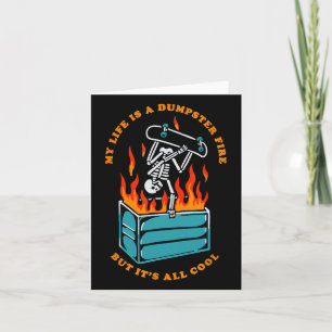 Carte Ma vie est un incendie de poubelle mais c'est tout