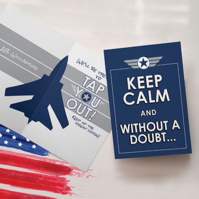 Carte Maintenir l'entraînement militaire de base BMT de  (Keep Calm and Without A Doubt We'll be there soon to Tap You Out Air Force Basic Training BMT Card)