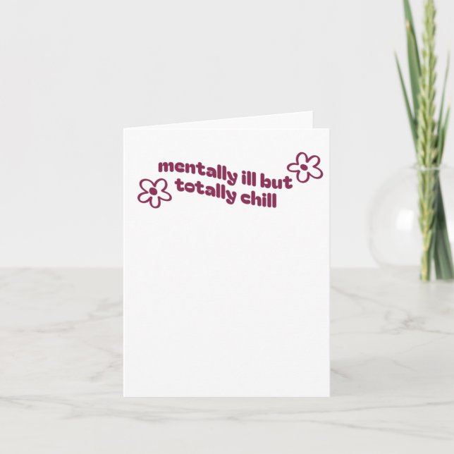 Carte Malade Mental Mais Totalement Cool  (Devant)