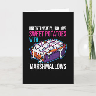Carte Malheureusement, j'aime les patates douces avec de