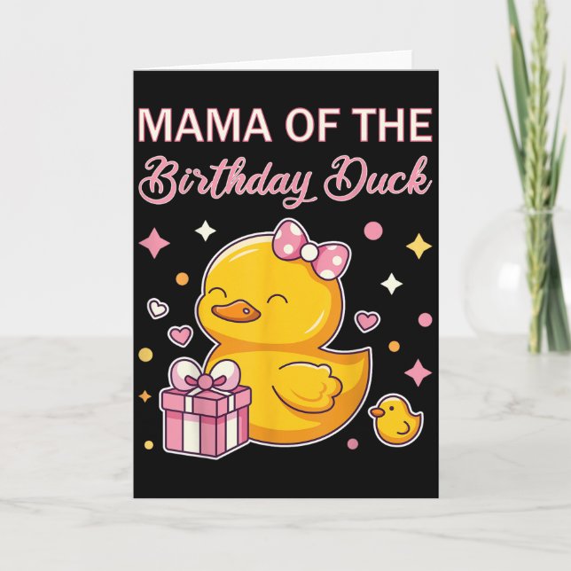 Carte Mama Of The Birthday Duck Christmas Anime Party Ou (Devant)