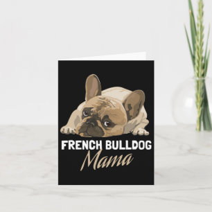 Carte Maman Bouledogue Amoureux de Bouledogues 