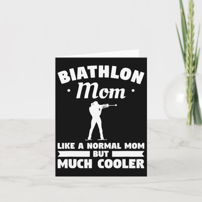Carte Maman de biathlon comme une maman normale mais bea (Devant)