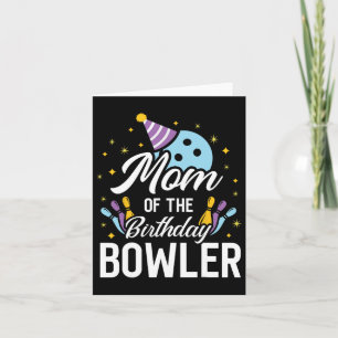Carte Maman De L'Anniversaire Bowler Bowling Party