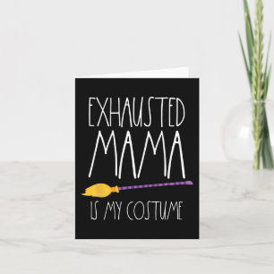 Carte Maman épuisée est mon costume c'est ma maman fatig