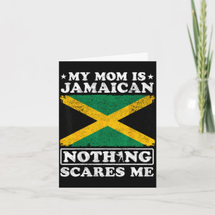 Carte Maman est jamaïcaine rien ne fait peur à la fête d