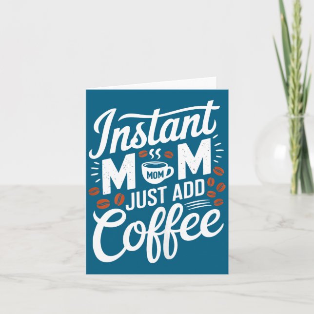 Carte Maman instantanée Ajoutez simplement un amateur de (Devant)