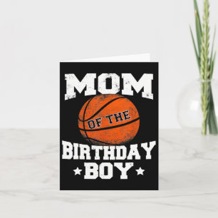 Carte Maman Of The Birthday Boy Bysketbyll Mama Fun