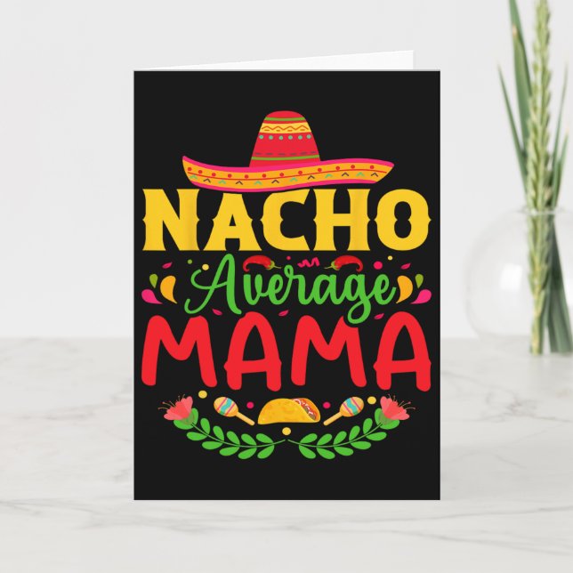 Carte Maman pas moyenne nacho - Drôle Cinco De Mayo Amou (Devant)