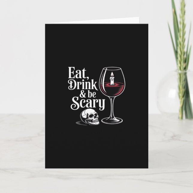 Carte Manger Boire Et Être Effrayant Citation Drôle Mode (Devant)