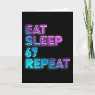 Carte Manger Dormir 67 Répéter Coloré 67 Argot Mème 6 7