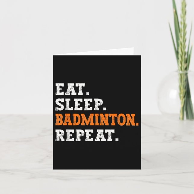 Carte Manger Dormir Badminton Répéter Conception Sports  (Devant)