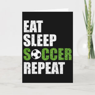 Carte Manger Dormir Football Répéter T-Shirt Cadeau Joue
