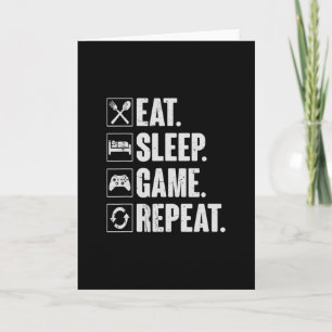 Carte Manger Dormir Jeu Répéter Drôle Cadeau de joueur d