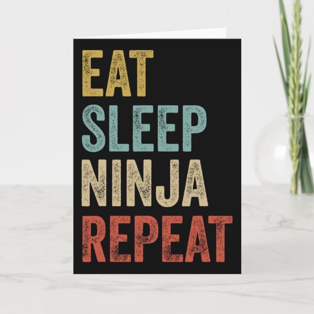 Carte Manger Dormir Ninja Répéter Drôle Karaté Tenue Nin (Devant)