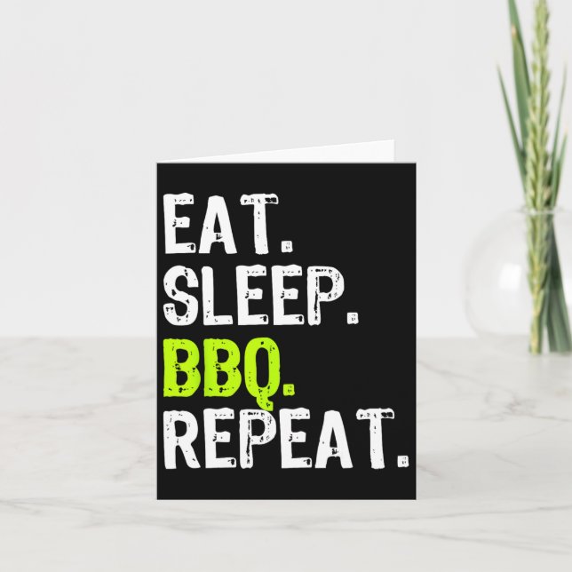 Carte Manger Sleep Bbq Répéter Rbeque Rbecue Rbecue Drôl (Devant)