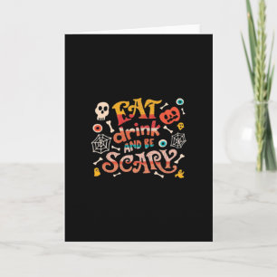 Carte Mangez Boire Et Soyez Effrayant Halloween Drôle Es