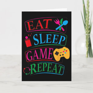 Carte Mangez Jeu de sommeil Répéter Drôle Joueur Citatio