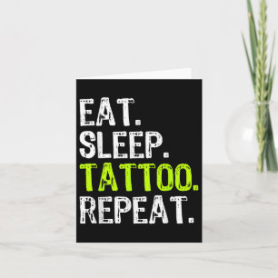 Carte Mangez le tatouage du sommeil Répéter l'artiste ta