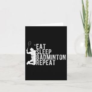 Carte Mangez Sleep Badminton Répétez Badminton Enthousia