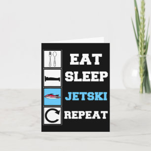Carte Mangez Sleep Jetski Répéter Funny Jet Ski