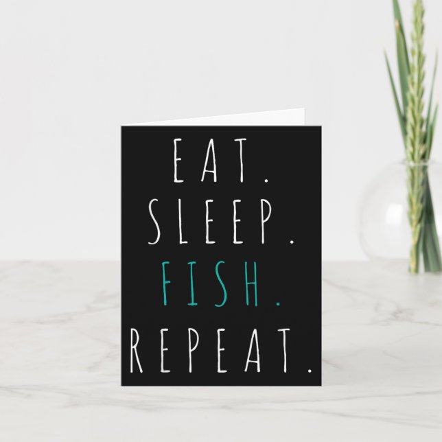 Carte Mangez Sleep Poisson Répéter Pêche Cadeau Teft (Devant)