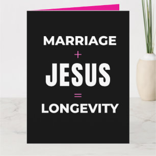 Carte Mariage + Jésus = Longévité