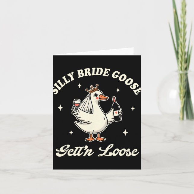 Carte Mariée Pour Être Mariage Boire Silly Bride Goose O (Devant)