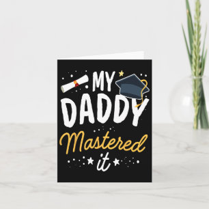 Carte Masters Graduation Tee Mon Papa L'A Maîtrisé Cl De