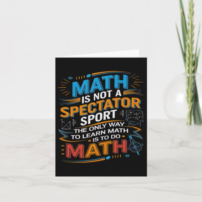 Carte Math N'Est Pas Un Spectateur Sport Enseignant Math (Devant)