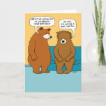 Carte Mauvais anniversaire drôle de jour de fourrure<br><div class="desc">Cette carte d'anniversaire drôle comporte un ours qui ne veut pas sortir en raison d'un mauvais jour de fourrure.</div>