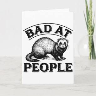 Carte Mauvais avec les gens Citation de furet drôle intr