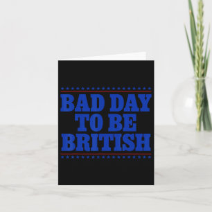 Carte Mauvaise journée pour être britannique humour drôl