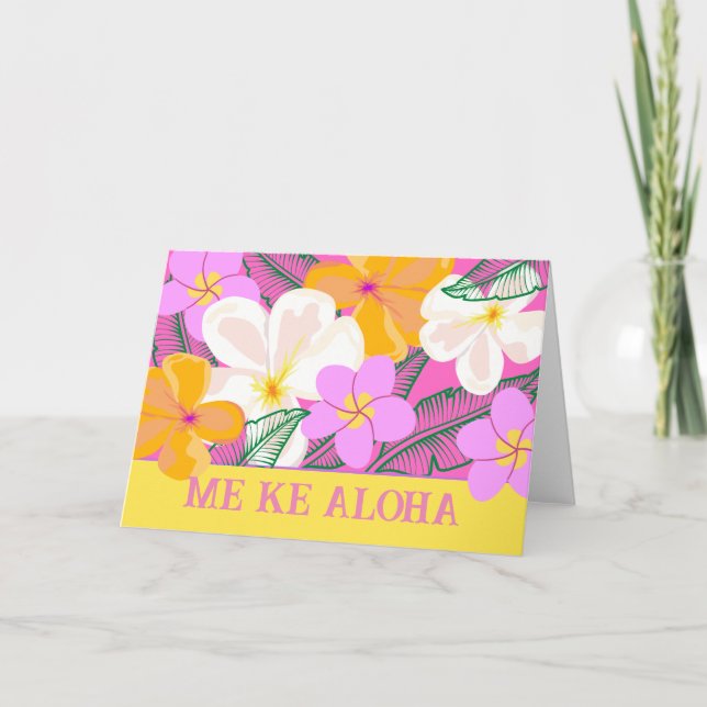 Carte Me Ke Aloha avec amour Plumeria Hawaiian Tropical (Devant)
