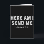 Carte Me voici envoie-moi verset biblique Seigneur disan<br><div class="desc">Me voici envoie-moi verset biblique Seigneur disant chrétienne</div>