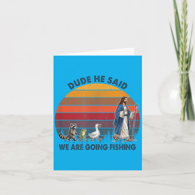 Carte Mec Il a dit qu'on va pêcher Jésus Animaux (Devant)