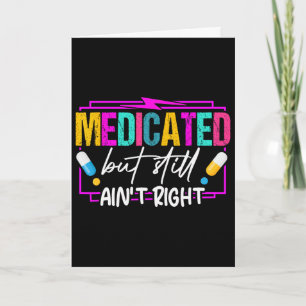 Carte Médicamenté Mais Toujours Pas Drôle Humour Mental