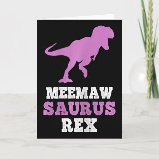 Carte Meemaw-saurus Rex Dino Dinosaur Meemawsaurus Funny