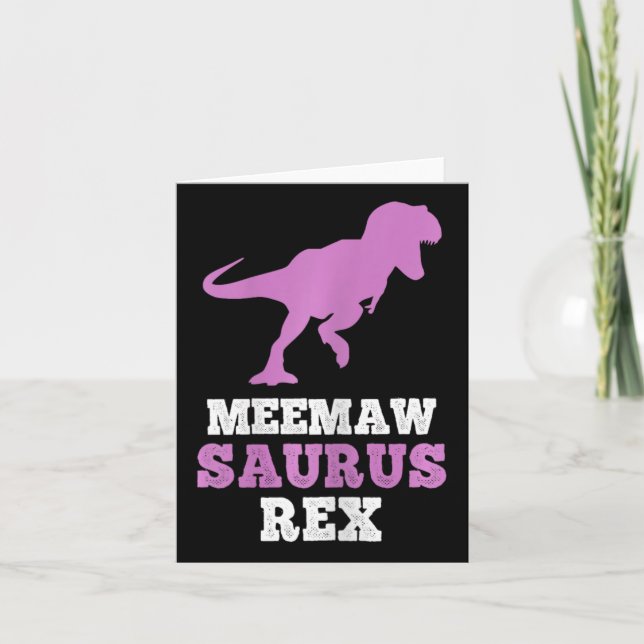 Carte Meemaw-saurus Rex Dino Dinosaure Meemawsaurus Drôl (Devant)