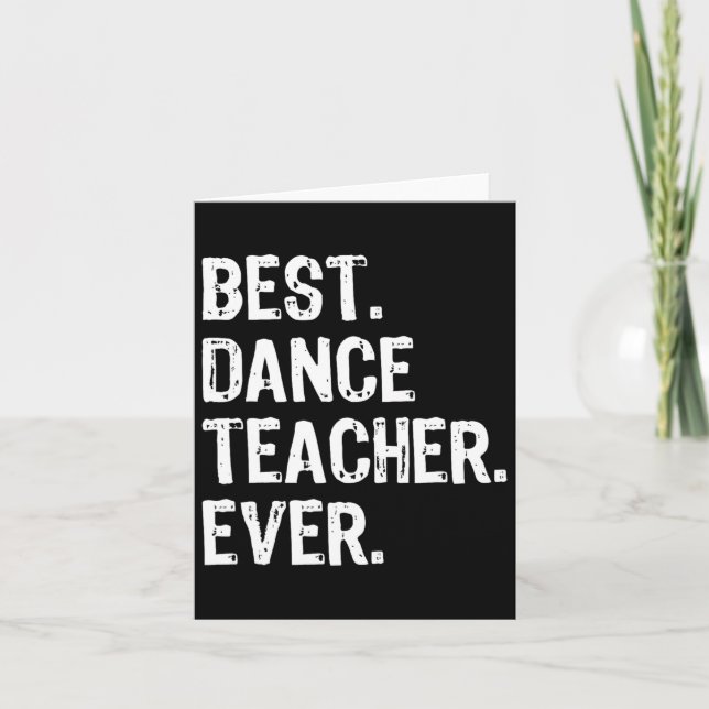 Carte Meilleur Enseignant De Danse Jamais Drôle Cadeau N (Devant)