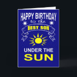 Carte meilleur fils sous le soleil anniversaire<br><div class="desc">Joyeux anniversaire au meilleur fils sous le soleil, lit l'extérieur de cette carte de voeux mignon, joliment conçu. L'intérieur complète la pensée poétique avec les mots "bar none". N'importe quelle mère ou père serait fière d'ajouter à la fête d'anniversaire de son fils, à un dîner d'anniversaire ou à toute autre...</div>