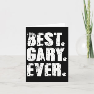 Carte Meilleur Gary Jamais Anniversaire Nom Chemise Humo