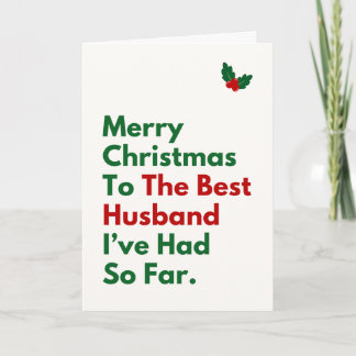 Carte Meilleur mari que j'aie eu jusqu'à présent Noël