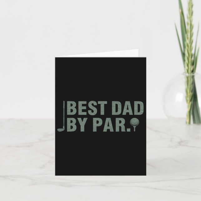 Carte Meilleur papa Par Par Fête des pères Golfing Anniv (Devant)