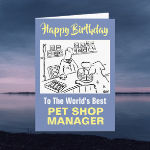 Carte Meilleur Pet Shop Manager du monde Anniversaire
