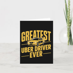 Carte Meilleur Uber Driver Jamais Uber Driver Funny 1